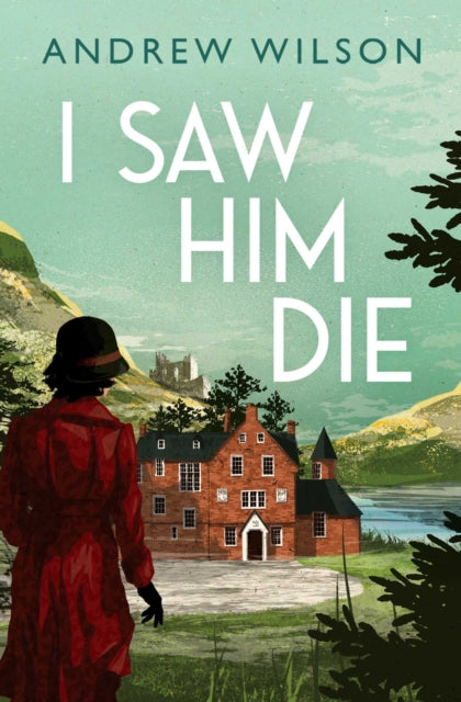 Book cover of: I Saw Him Die. By: Andrew Wilson