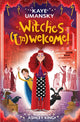 Book cover of: Witches (Un)Welcome. By: Kaye Umansky