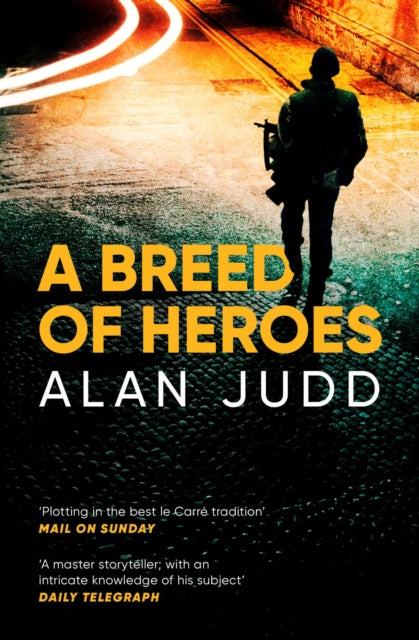 Book cover of: Breed of Heroes. By: Alan Judd