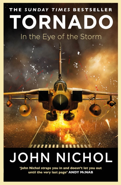 Tornado, In the Eye of the Storm 9781471180552 John Nichol