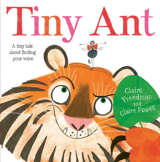 Book cover of: Tiny Ant. By: Claire Freedman