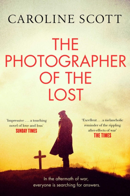 Book cover of: Photographer of the Lost. By: Caroline Scott
