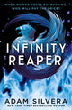 Book cover of: Infinity Reaper. By: Adam Silvera