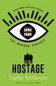 Book cover of: Medusa Project: The Hostage. By: Sophie McKenzie