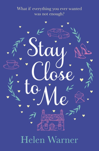Book cover of: Stay Close to Me. By: Helen Warner
