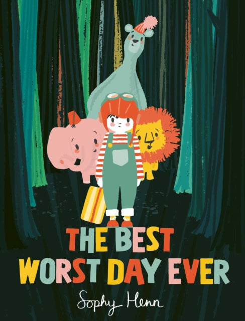 Book cover of: Best Worst Day Ever. By: Sophy Henn