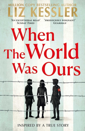When The World Was Ours, A book about finding hope in the darkest of times