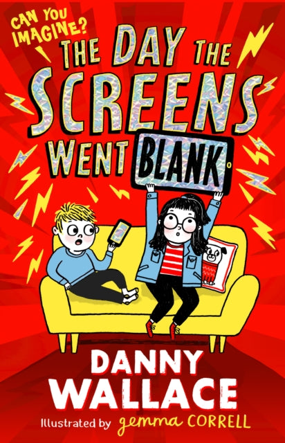 Day the Screens Went Blank 9781471196881 Danny Wallace