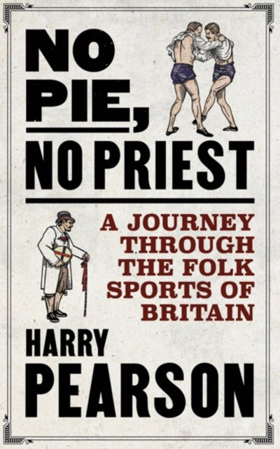 Book cover of: No Pie, No Priest. By: Harry Pearson