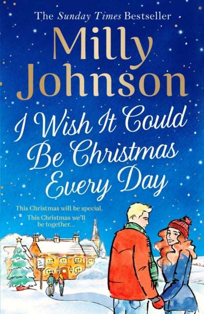 Book cover of: I Wish It Could Be Christmas Every Day. By: Milly Johnson