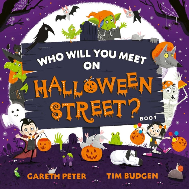 Who Will You Meet on Halloween Street, the spookiest who's who of Halloween 9781471199431 Gareth Peter