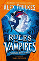Rules for Vampires: Ghosts Bite Back 9781471199578 Alex Foulkes