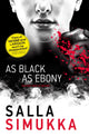 Book cover of: As Black as Ebony. By: Salla Simukka