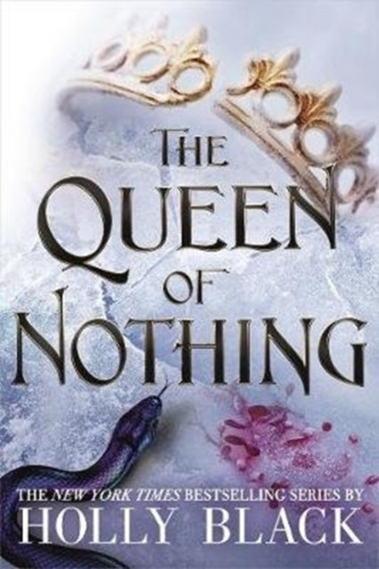 Book cover of: Queen of Nothing (The Folk of the Air #3). By: Holly Black