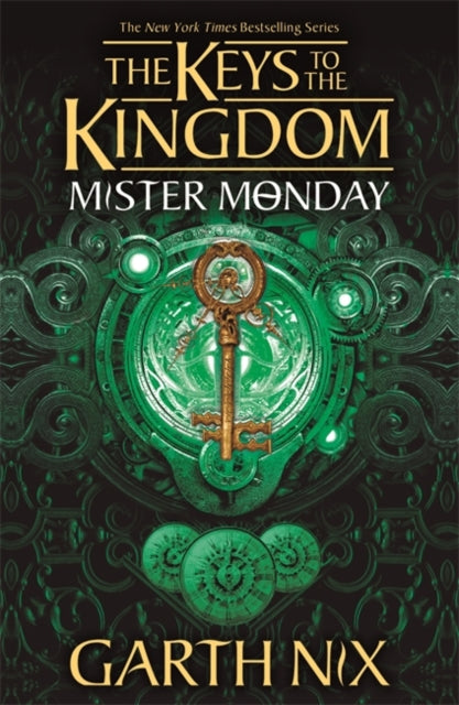 Book cover of: Mister Monday: The Keys to the Kingdom 1. By: Garth Nix