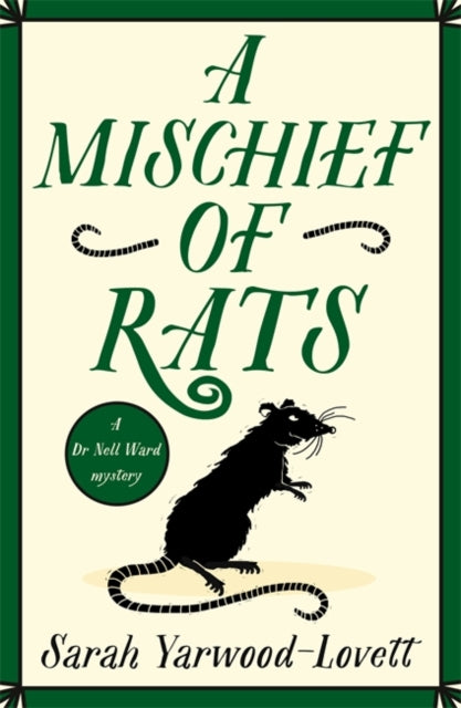 Book cover of: Mischief of Rats. By: Sarah Yarwood-Lovett