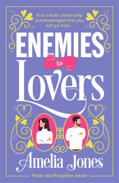Enemies to Lovers, An absolutely hilarious and uplifting romantic comedy 9781471415869 Amelia Jones
