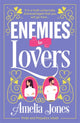 Enemies to Lovers, An absolutely hilarious and uplifting romantic comedy 9781471415869 Amelia Jones