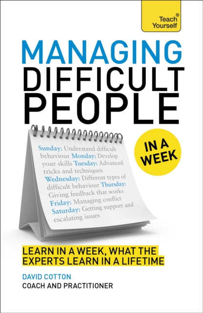Book cover of: Managing Difficult People in a Week
