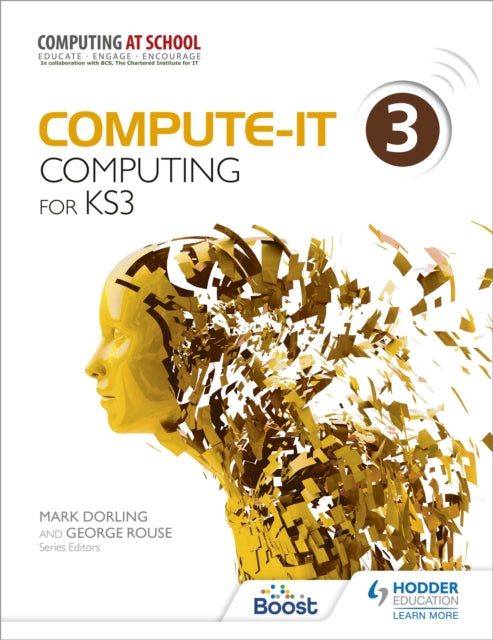 Book cover of: Compute-IT: Student's Book 3 - Computing for KS3. By: Mark Dorling