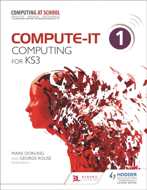 Book cover of: Compute-IT: Student's Book 1 - Computing for KS3. By: No author listed.