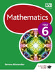 Book cover of: Mathematics Year 6. By: Serena Alexander