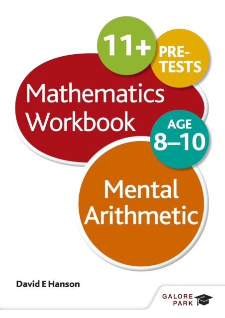Book cover of: Mental Arithmetic Workbook Age 8-10. By: David E. Hanson