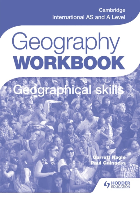 Book cover of: Cambridge International AS and A Level Geography Skills Workbook. By: Paul Guinness