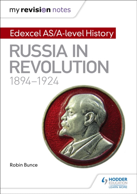Book cover of: My Revision Notes: Edexcel AS/A-level History: Russia in revolution, 1894-1924. By: Mark Gosling