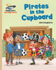 Book cover of: Reading Planet - Pirates in the Cupboard - Gold: Galaxy. By: John Dougherty