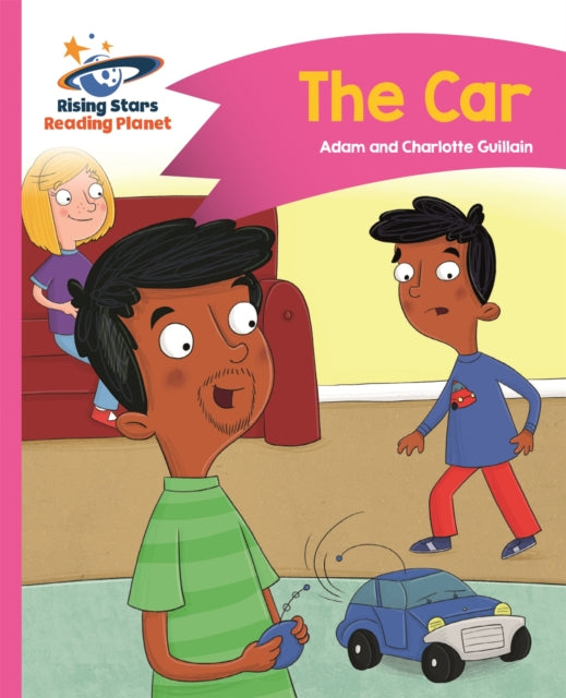 Book cover of: Reading Planet - The Car - Pink B: Comet Street Kids. By: Adam Guillain