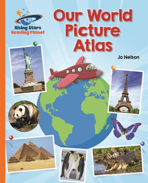 Book cover of: Reading Planet - Our World Picture Atlas - Orange: Galaxy. By: Katie Daynes