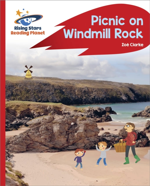 Book cover of: Reading Planet - Picnic on Windmill Rock - Red A: Rocket Phonics. By: Zoe Clarke