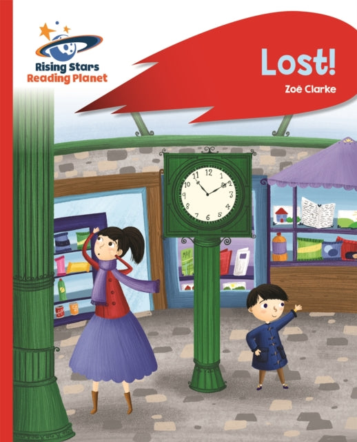 Book cover of: Reading Planet - Lost! - Red B: Rocket Phonics. By: Zoe Clarke