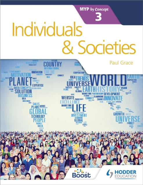 Book cover of: Individuals and Societies for the IB MYP 3. By: Paul Grace