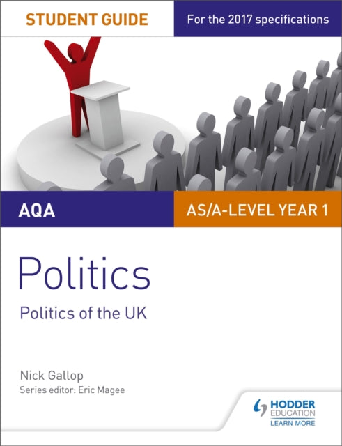 Book cover of: AQA AS/A-level Politics Student Guide 2: Politics of the UK. By: Nick Gallop