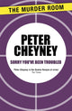 Book cover of: Sorry You've Been Troubled. By: Peter Cheyney