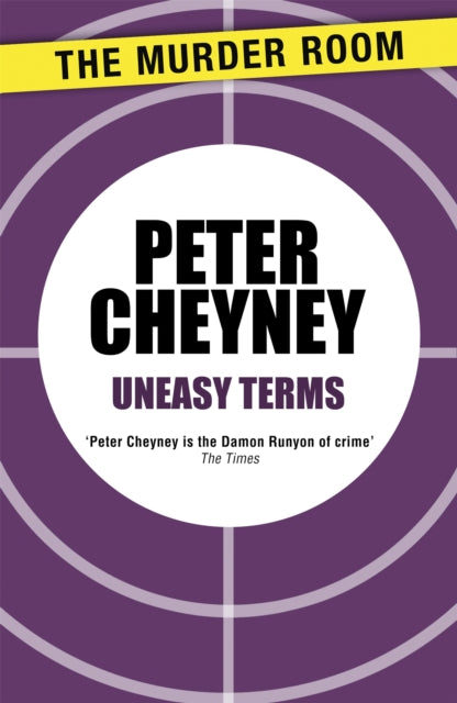 Book cover of: Uneasy Terms. By: Peter Cheyney