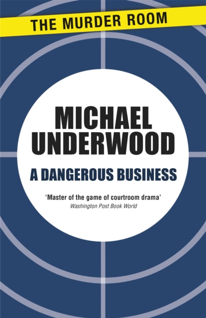 A Dangerous Business