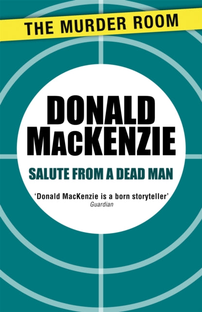 Book cover of: Salute from a Dead Man. By: Donald Mackenzie
