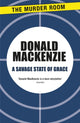 Book cover of: Savage State of Grace. By: Donald MacKenzie