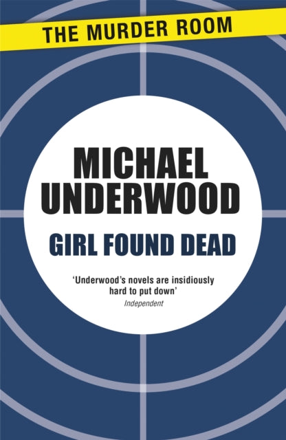Book cover of: Girl Found Dead. By: Michael Underwood