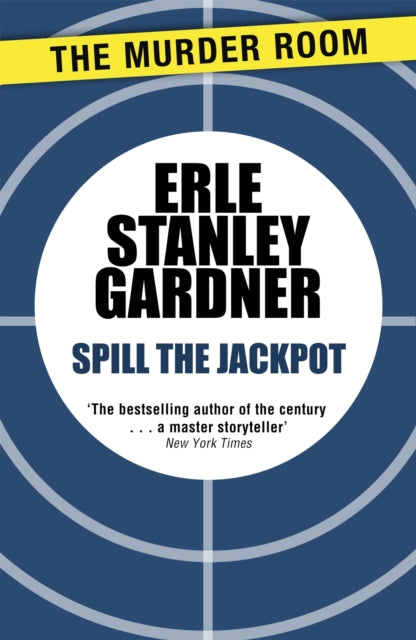 Book cover of: Spill the Jackpot. By: Erle Stanley Gardner
