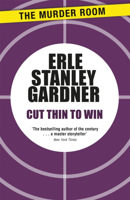 Book cover of: Cut Thin to Win. By: Erle Stanley Gardner