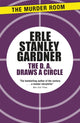 Book cover of: D.A. Draws a Circle. By: Erle Stanley Gardner