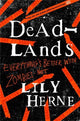 Book cover of: Deadlands. By: Lily Herne