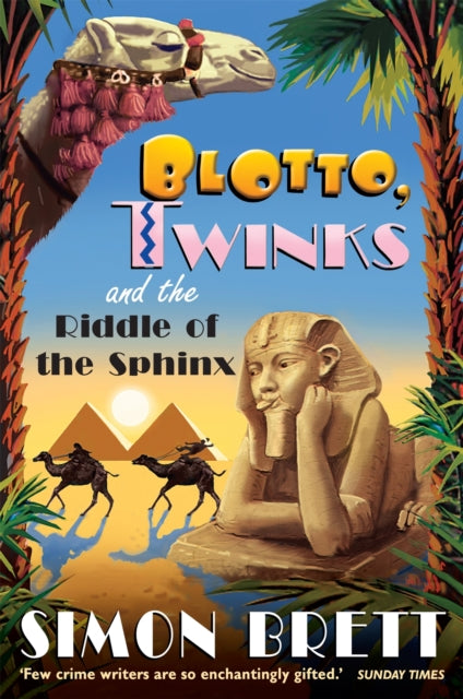 Book cover of: Blotto, Twinks and Riddle of the Sphinx. By: Simon Brett