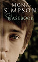 Book cover of: Casebook. By: Mona Simpson