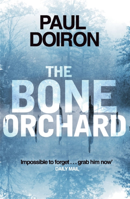 Book cover of: Bone Orchard. By: Paul Doiron