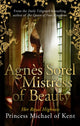 Book cover of: Agnes Sorel: Mistress of Beauty. By: H. R. H. Princess Michael of Kent